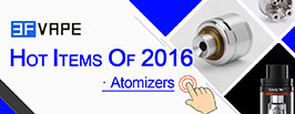 Hot Atomizers of 2016 - 3FVAPE