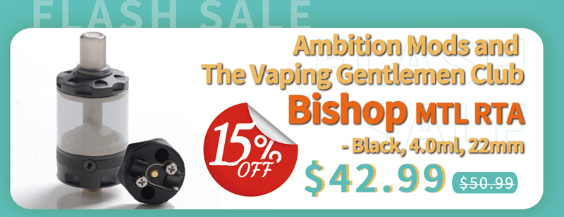 Ambition Mods and The Vaping Gentlemen Club Bishop MTL RTA Falsh Sale