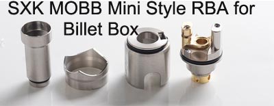 SXK MOBB Mini Style RBA for Billet Box