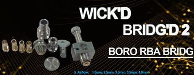 Wick'd Bridg'd V2 Style RBA Bridge for Boro Devices / Billet / BB Mod Kit