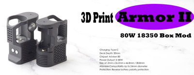 3D Print Armor II 80W Box Mod