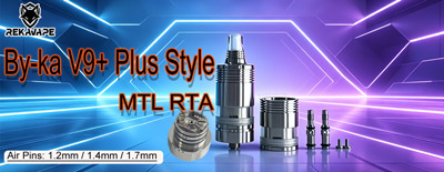 RekaVape By ka V9+ Plus Style MTL RTA